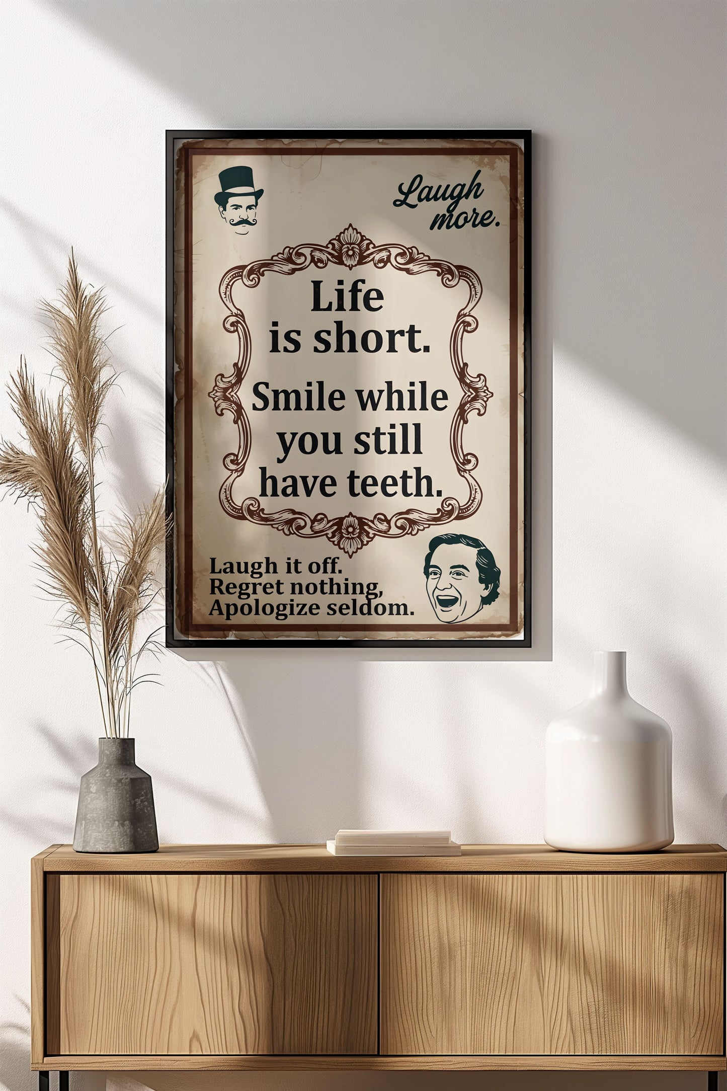 Life Is Short Smile While You Have Teeth - Vintage Poster