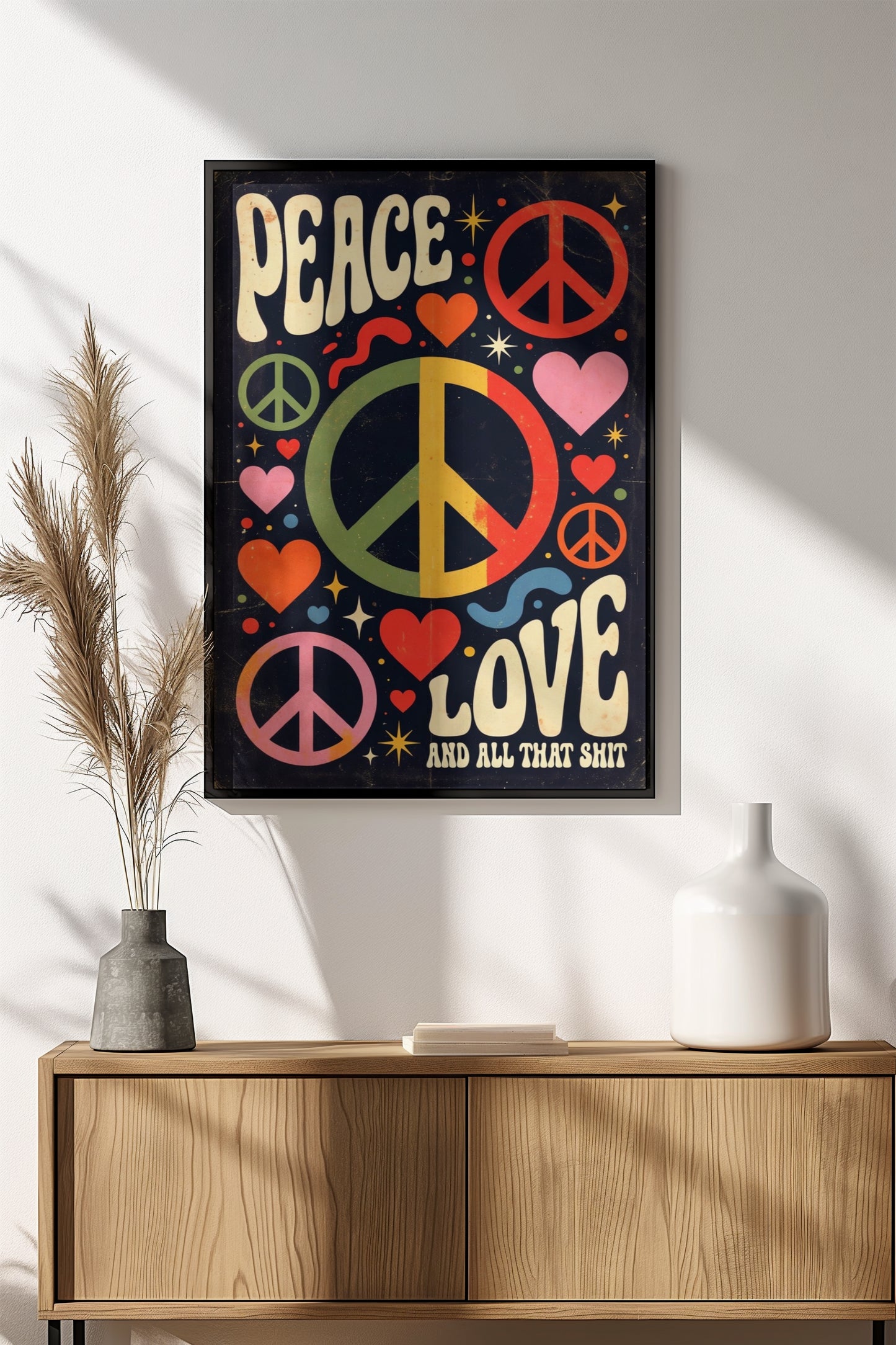 Peace Love And All That Shit Poster – Retro Hippie Groovy Art