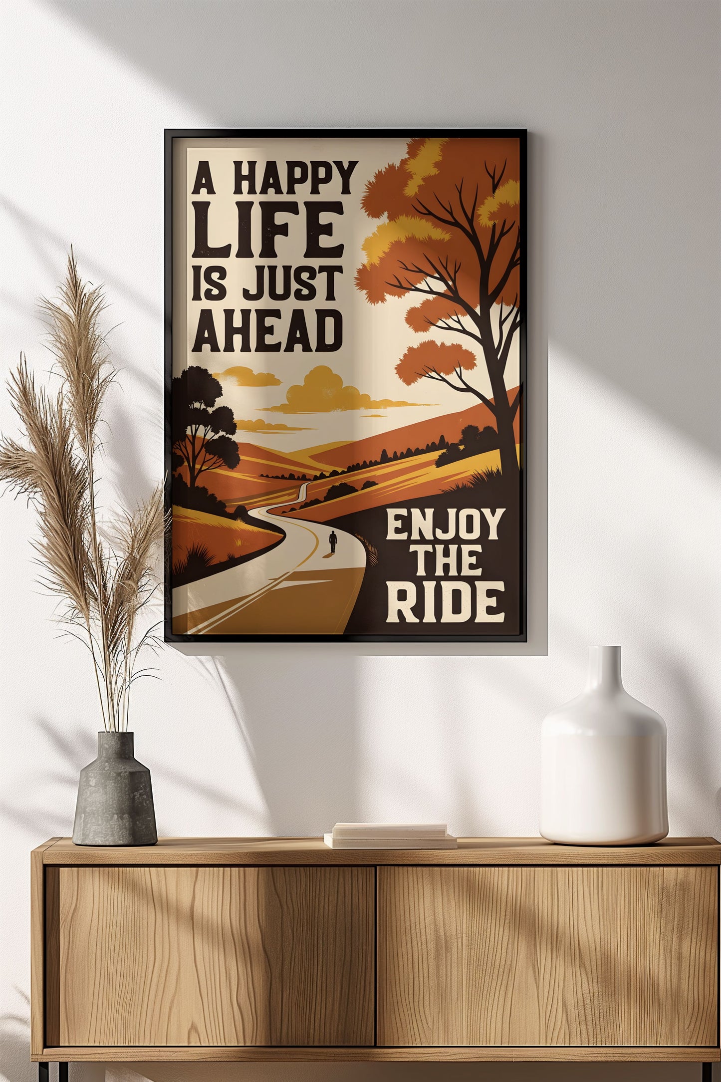A Happy Life Is Just Ahead - Vintage Motivational Poster