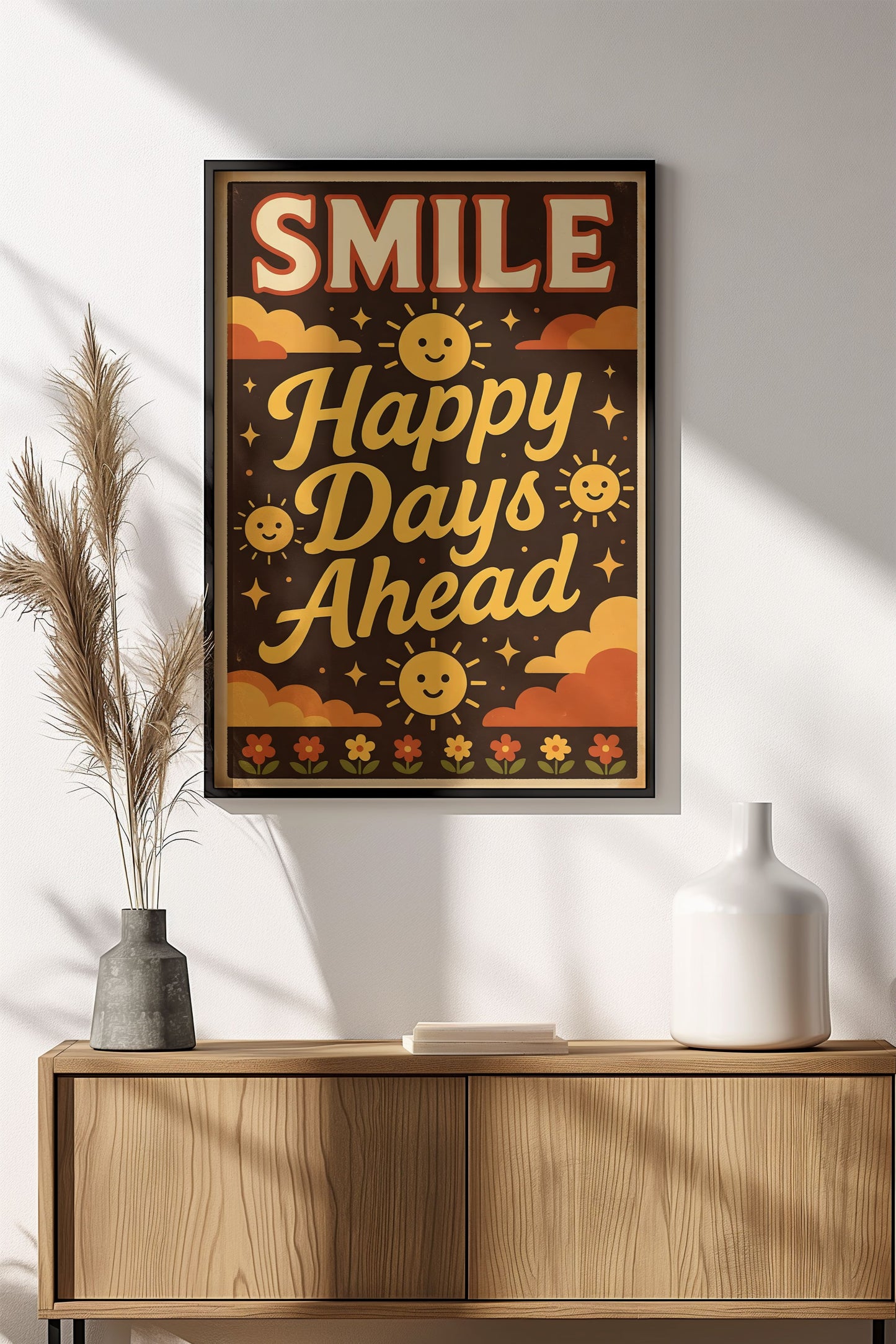 Smile Happy Days Ahead Poster - Retro Sunny Vibes Art
