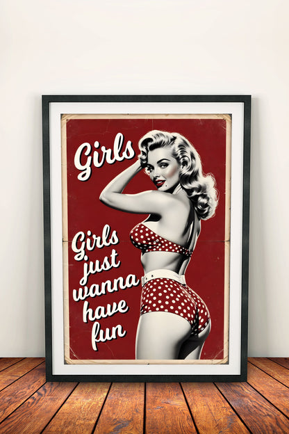 Girls Just Wanna Have Fun Poster – Retro Vintage Vibes