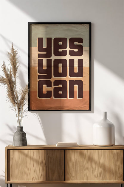 Yes You Can Poster – Retro Motivational Yes Art