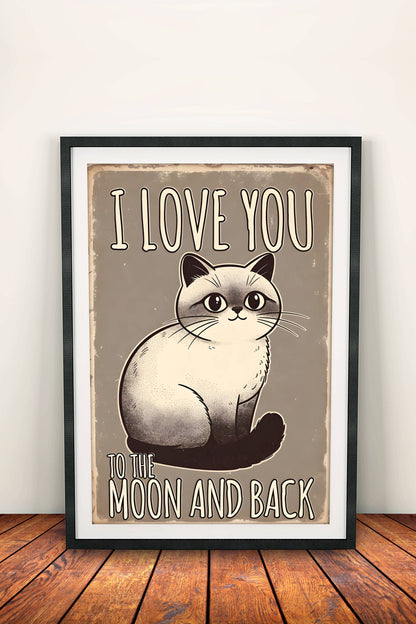 I Love You To The Moon And Back Cat Poster – Retro Cute Love Art