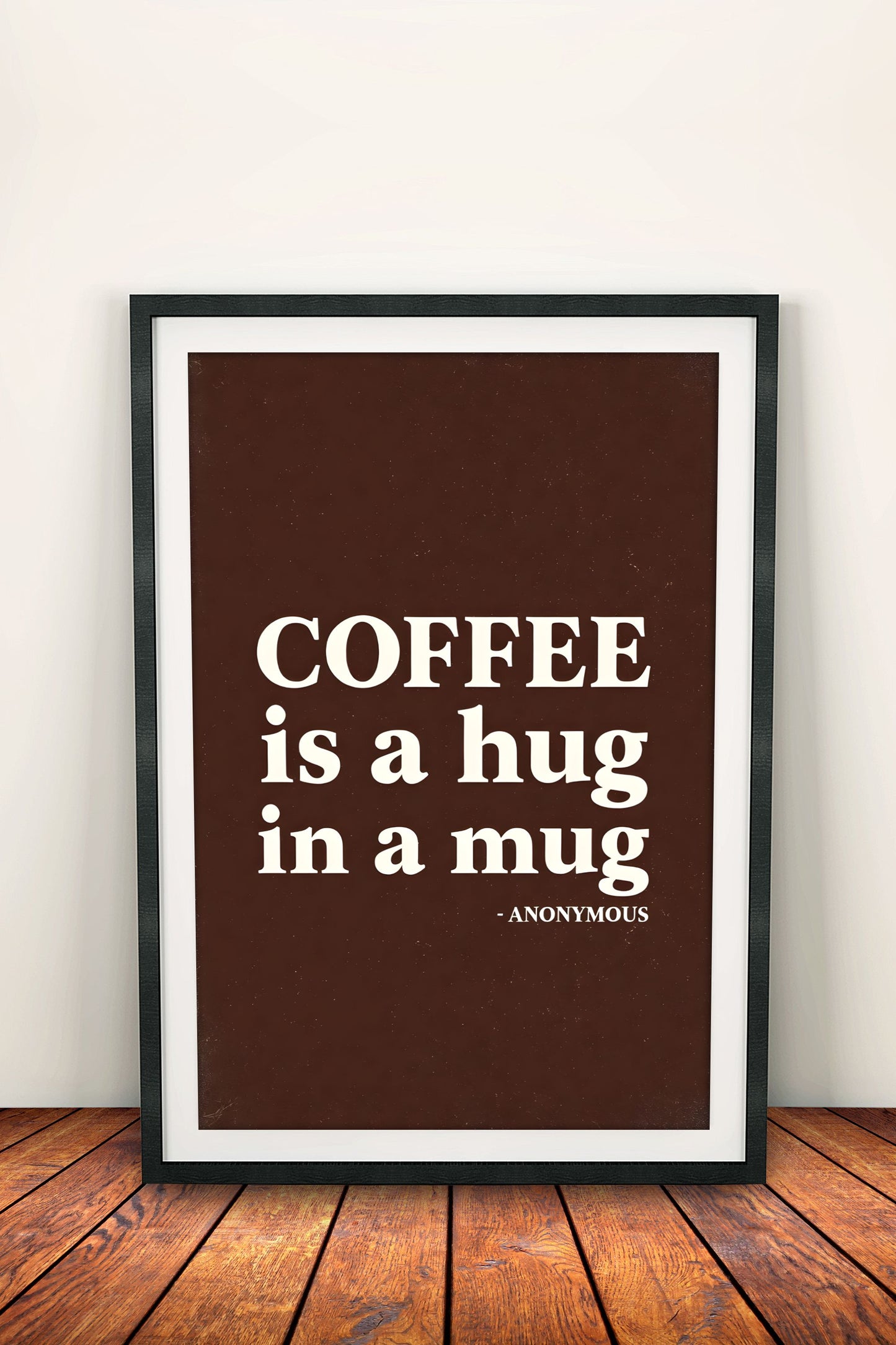 Coffee Is a Hug in a Mug - Vintage Poster