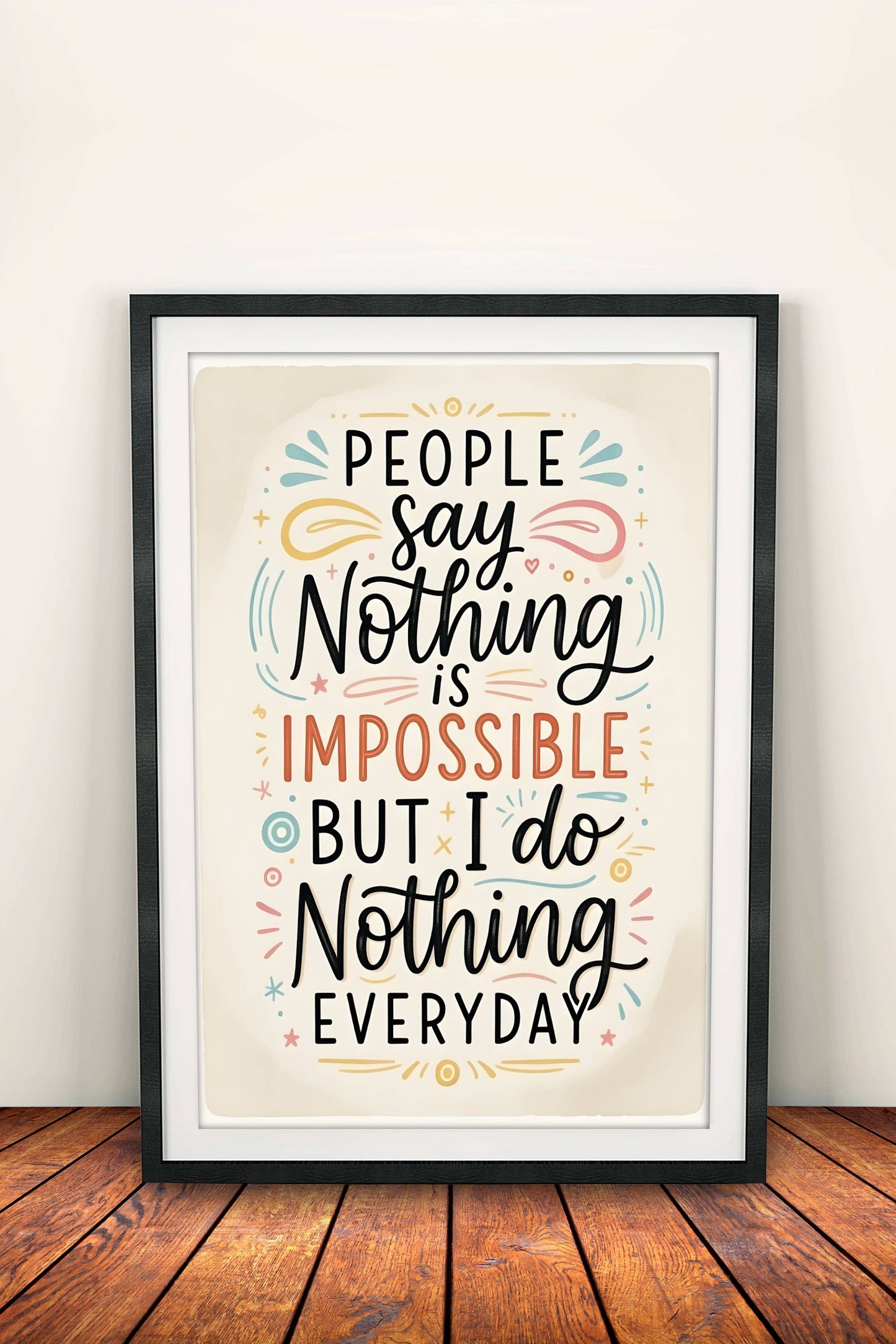 Nothing Is Impossible Poster – Retro Humorous Positive Art