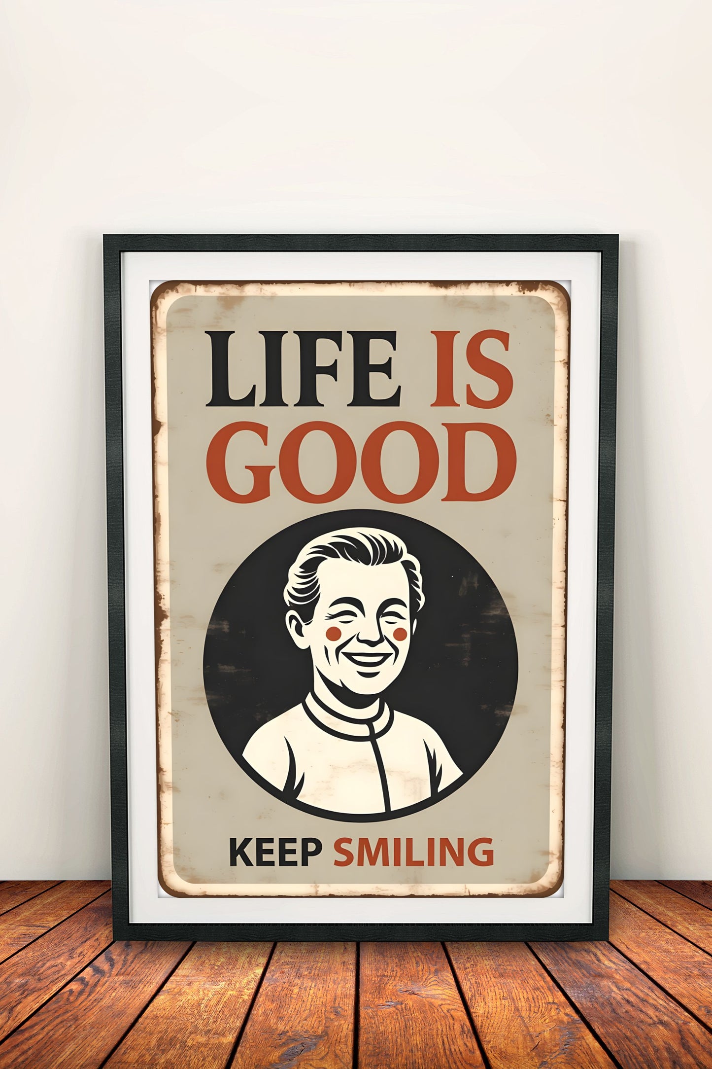 Life Is Good Keep Smiling - Vintage Retro Poster