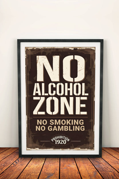 No Alcohol Zone Poster - Retro Prohibition Era Art