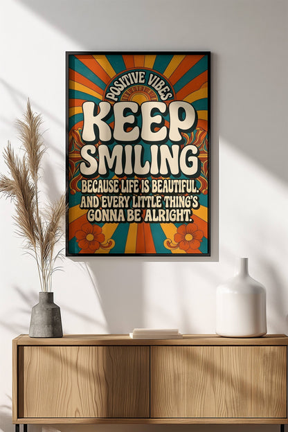 Keep Smiling Positive Vibes Poster – Retro Groovy Sunshine Art