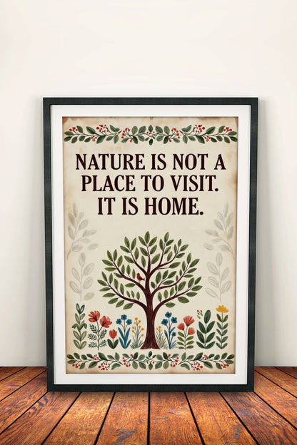 Nature Is Home Poster – Retro Folk Wisdom Art
