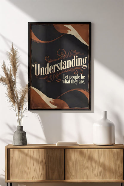 Understanding Let People Be What They Are - Retro Vintage Quote Poster