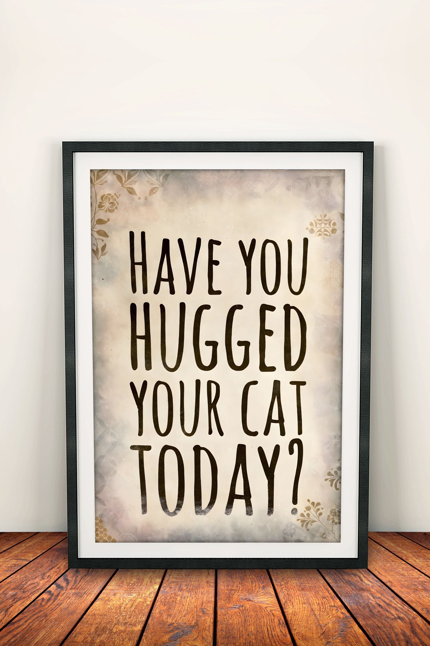 Have You Hugged Your Cat Today - Vintage Poster