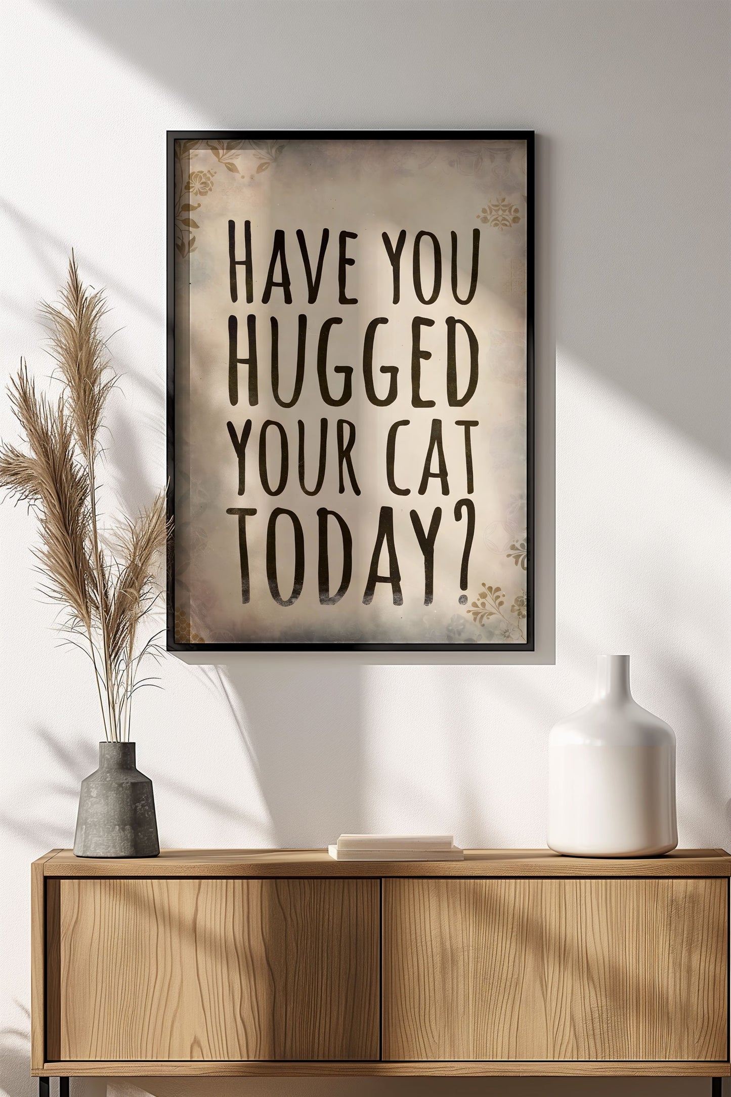 Have You Hugged Your Cat Today - Vintage Poster