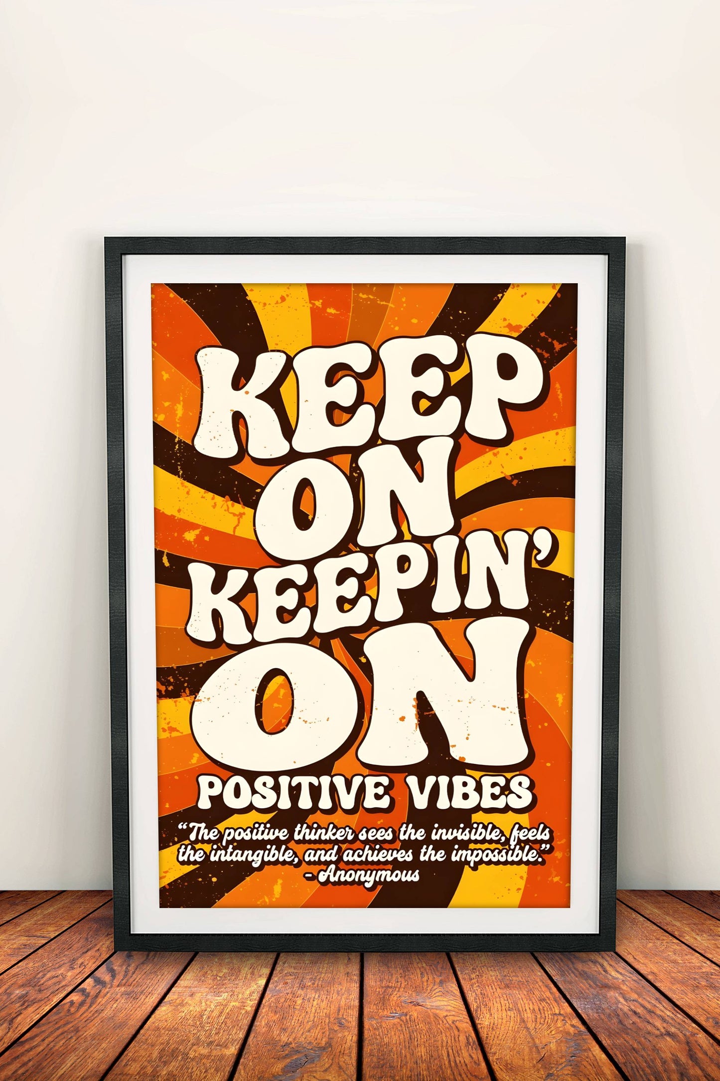 Keep On Keepin' On Poster – Retro Positive Vibes Art
