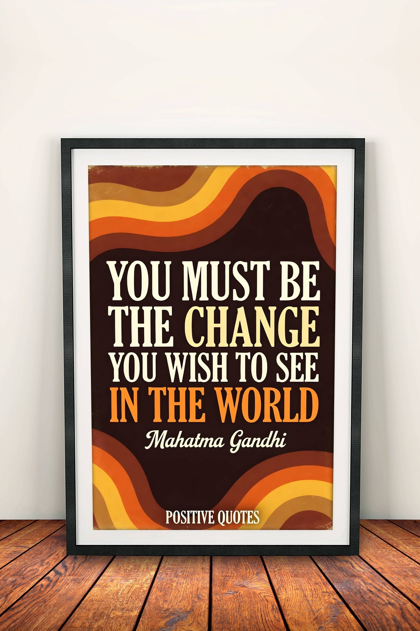 Be The Change Poster - Retro Gandhi Positive Quote Art