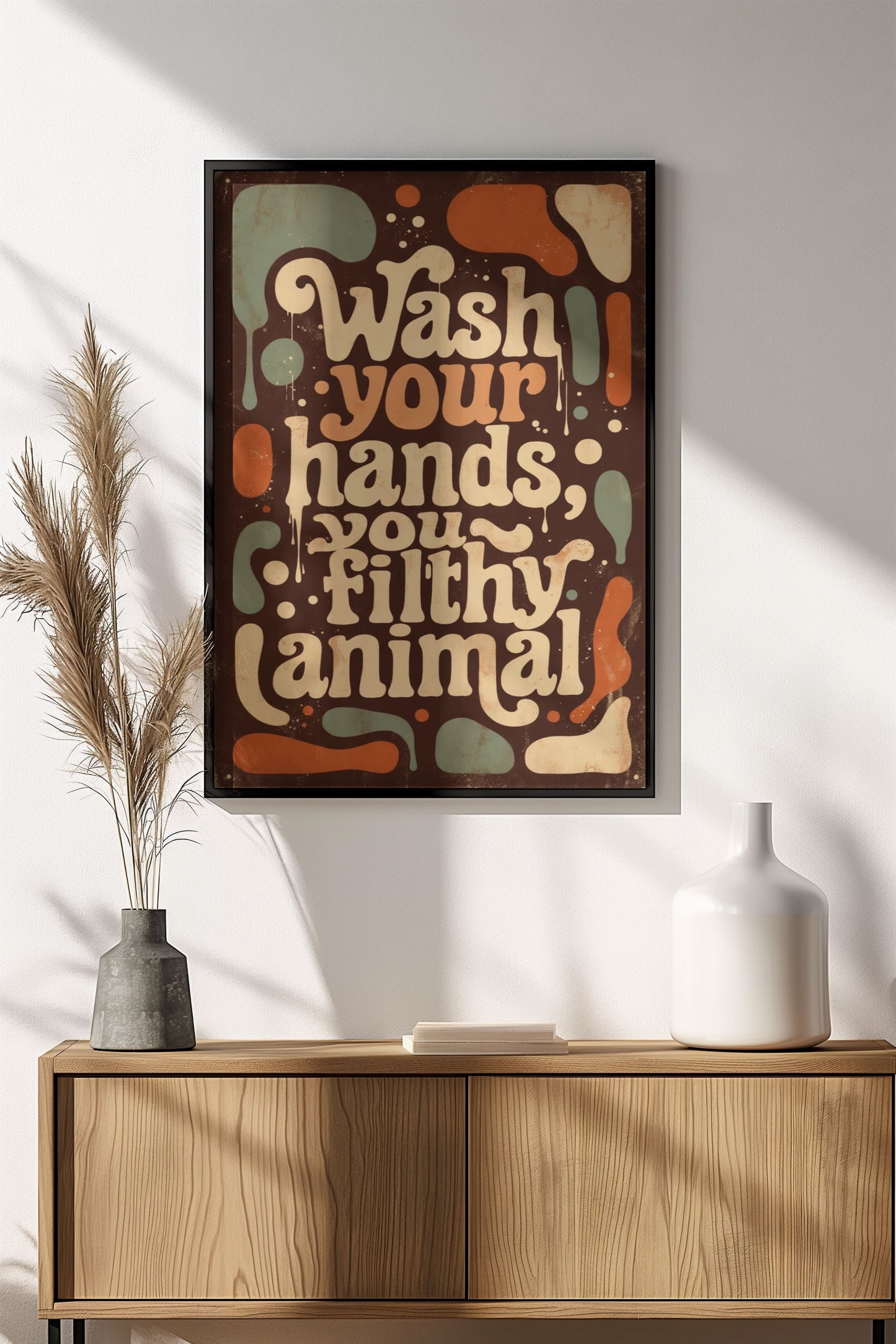 Wash Your Hands You Filthy Animal Poster - Retro Funny Hygiene Art