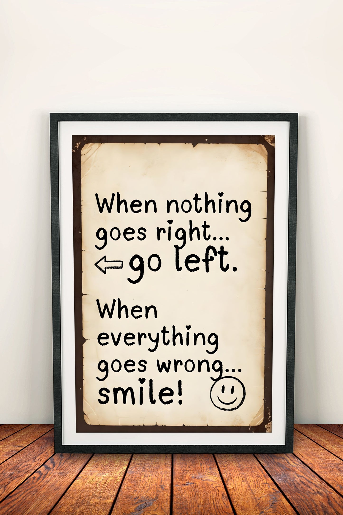 When Nothing Goes Right Go Left Poster – Retro Humor Smile Art