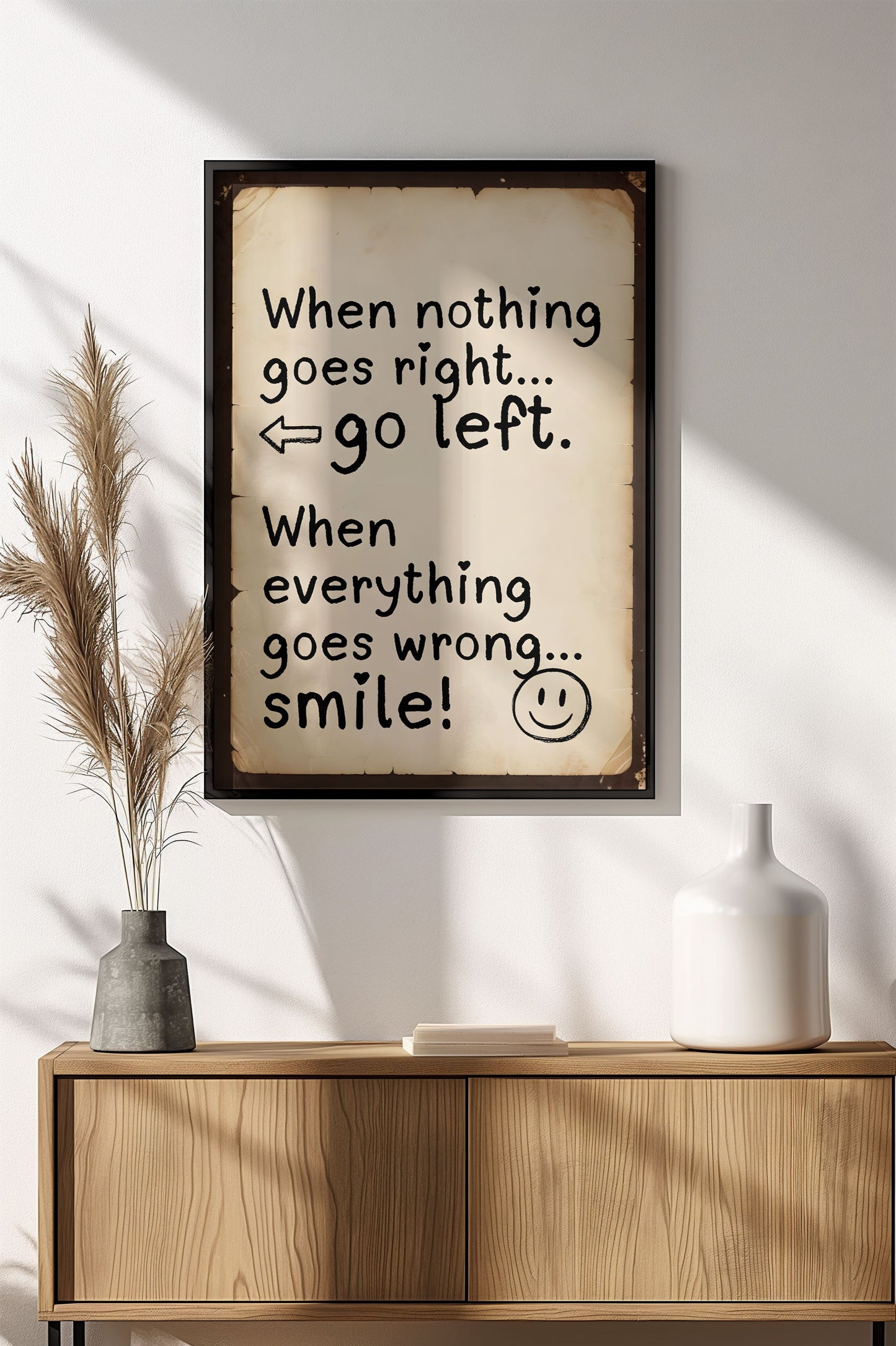 When Nothing Goes Right Go Left Poster – Retro Humor Smile Art