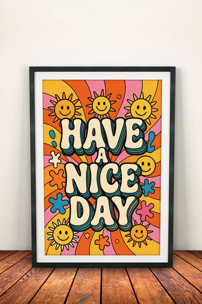 Have a Nice Day Poster - Retro Sunshine Art