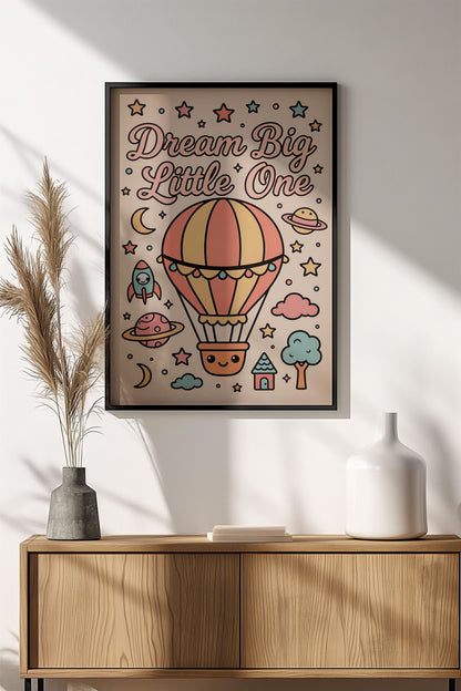 Dream Big Little One Poster – Retro Hot Air Balloon Kids Art