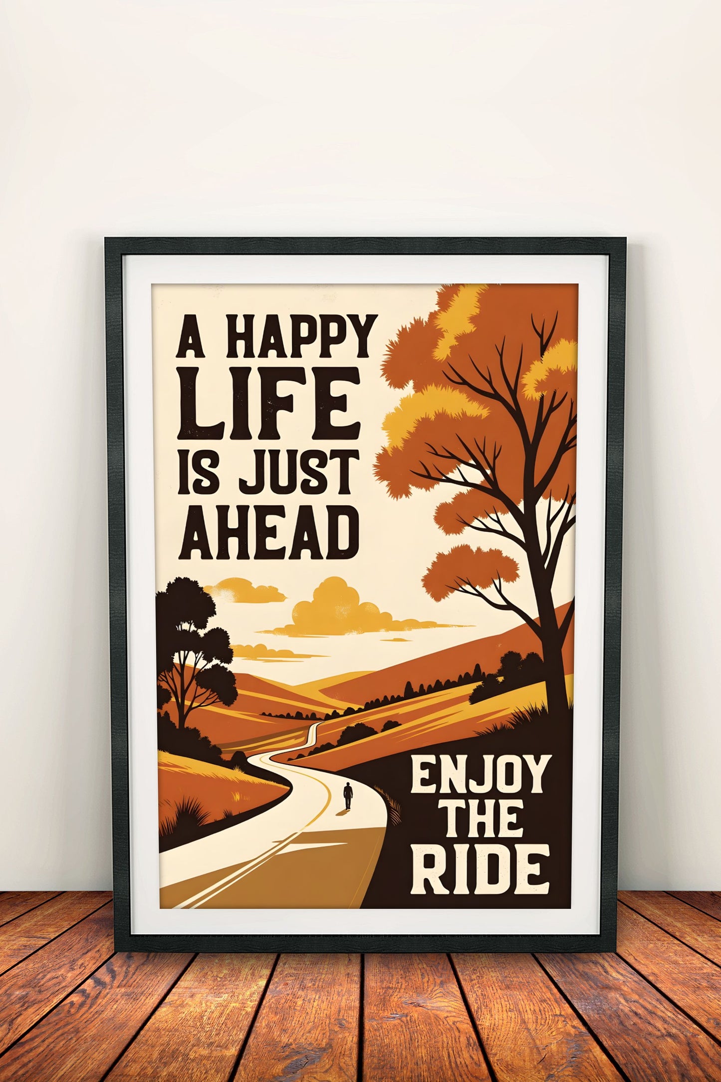 A Happy Life Is Just Ahead - Vintage Motivational Poster